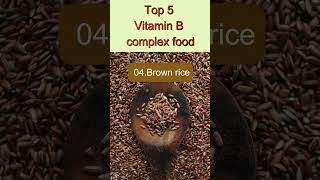 Top 5 Vitamin B complex food Vitamin B complex food Vitamin B complex Vitamin B Vitamin health [upl. by Annadiana203]