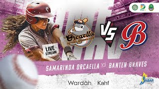 PIALA GUBERNUR JAWA BARAT  BASEBALL DAY 3  PUTRI  SAMARINDA ORCAELLA VS BANTEN BRAVES [upl. by Megan230]