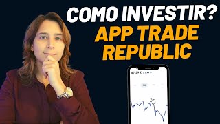 Como Investir c APP Trade Republic  Renda Maior [upl. by Idoj]