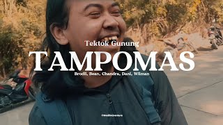 TEKTOK GUNUNG TAMPOMAS VIA CIBEUREUM BARENG LORD DEDE INOEN KW [upl. by Asir]