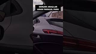 Gerçek araçlar arası paralel park [upl. by Attah]