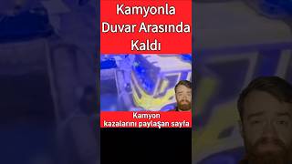 Kamyonla duvar arasında kaldı Kamyonu patlayan kamyonun önüne geçti [upl. by Zildjian42]