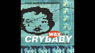 Stevie Kerr – Wax Live At Crybaby  Millenium Mix Wax Magazine Nov 1999  CoverCDs [upl. by Ikkaj383]