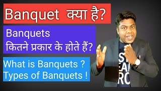 What is Banquets Types of BanquetsBanquets [upl. by Ahsinej]