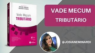 VADE MECUM  DIREITO TRIBUTÁRIO  COM JOSIANE MINARDI [upl. by Niboc739]