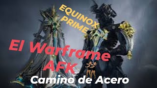 ☯️BUILD Equinox Prime AFK DESTROZA en Camino de Acero❗❗ [upl. by Danielson981]