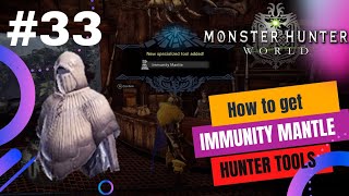 MHW How to Get the Immunity Mantle  Beginners Guide by Lielie the Novice Huntress Part 33 [upl. by Aihtennek122]