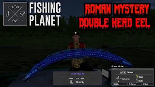 Roman Mystery Double Head Eel  Fishing Planet [upl. by Avon]