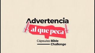 Advertencia al que peca deliberadamente l Cápsula Bible Challenge l Nestor Villela [upl. by Dnivra79]