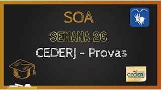 Em Libras  SOA  Semana 26 CEDERJ  Provas [upl. by Thay780]