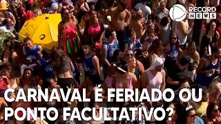 Carnaval é feriado ou ponto facultativo [upl. by Senecal]