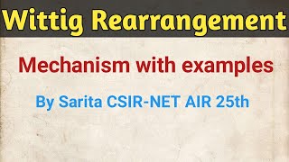 Wittig Rearrangement  Mechanism with examples  Chemistry Hifi  By Sarita CSIRNET AIR 25th [upl. by Eeleimaj]