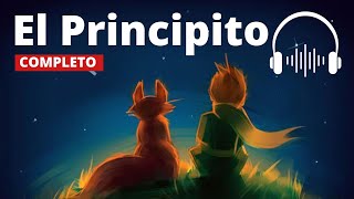 EL PRINCIPITO AUDIOLIBRO COMPLETO  ANTOINE DE SAINT EXUPERY [upl. by Grefer]