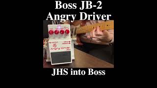 BOSS JB2 Angry Driver JHS into Boss mode bosspedals jhs guitarpedals guitar [upl. by Aseek140]