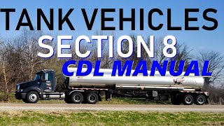 Tank Vehicles Section 8 CDL Manual Read Along [upl. by Ahsini]