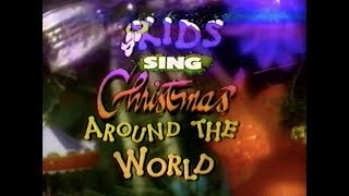 Kids Sing Christmas Around The World VHS [upl. by Inalawi]