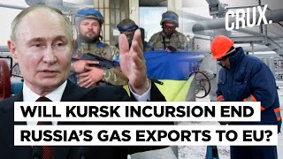 Why Ukraines Kursk Incursion Could Spell An End For Russian Gas Exports To Europe  Sudzha [upl. by Audsley591]