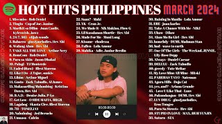 HOT HITS PHILIPPINES  MARCH 2024 UPDATED SPOTIFY PLAYLIST V2 [upl. by Scully171]