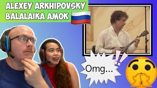 ALEXEY ARKHIPOVSKY BALALAIKA AMOK  Алексей Архиповский  REACTION 🇷🇺😱 [upl. by Ayotaj]