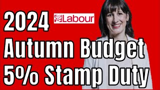 5 Residential Stamp Duty CHAOS in 2024 Autumn Budget What You Must Do Next [upl. by Loise]