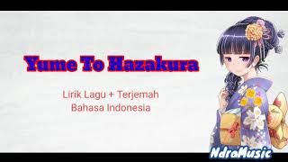 Yume To Hazakura  Lirik Lagu  Terjemah Bahasa Indonesia [upl. by Amikan331]