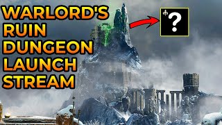 Destiny 2  WARLORDS RUIN DUNGEON LAUNCH STREAM NEW DUNGEON EXOTIC [upl. by Yddet]