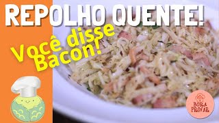 SALADA DE REPOLHO REFOGADO COM BACON RECEITA RÁPIDA E DELICIOSA [upl. by Bettzel]