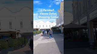 PARNDORF OUTLET  Place must visit in Vienna viennatravelguide short [upl. by Annayat159]