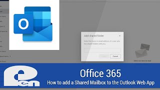 Office 365  How to add a Shared Mailbox to the Outlook Web App [upl. by Iormina]