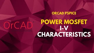 Power Mosfet IV Characteristics  PSpice Tutorial [upl. by Teak436]