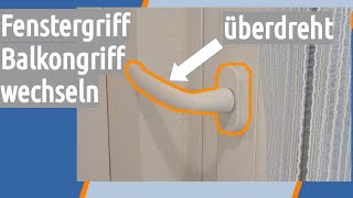 Fenstergriff Balkontürgriff überdreht oder gebrochen  Defekten Fenstergriff reparieren auswechseln [upl. by Lekim]