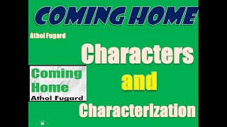 Coming Home by Athol Fugard  Characters Analysis and Characterization [upl. by Arykahs]