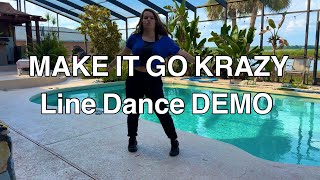 MAKE IT GO KRAZY Line Dance Demo  Faith Conners  Krazy  Pitbull Ft Lil Jon [upl. by Tamar388]