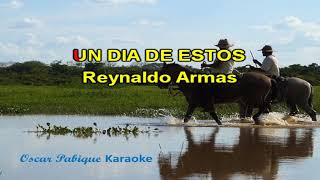 Un dia de estos  Reynaldo Armas  Karaoke [upl. by Nador]