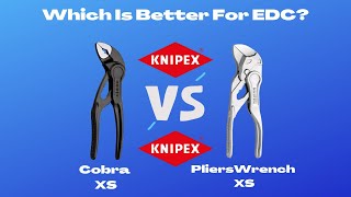 Knipex Cobra XS vs PliersWrench XS You can only choose ONE [upl. by Legir483]