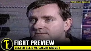 LESTER ELLIS VS CALVIN GROVE  FIGHT PREVIEW [upl. by Peltier]