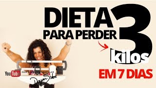 DIETA para PERDER 3 KILOS em 7 dias  Dr Dayan Siebra [upl. by Persse]