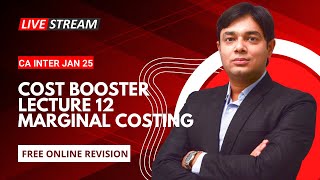 COST BOOSTER LECTURE 12 MARGINAL COSTING [upl. by Dewitt465]