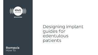 Romexis How To Designing implant guides for edentulous patients [upl. by Dric]