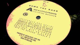 Bomb the Bass feat Maureen  Say a little prayer 1988 [upl. by Nemzaj]