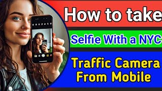 How to take a selfie with New York traffic camera [upl. by Matthus623]