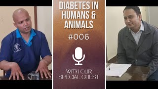 DIABETES IN HUMANS AND ANIMALS  Asst Professor MrMukesh Dhital  DrShresthaVET Podcast 006 [upl. by Bahe]