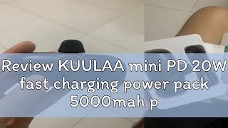 Review KUULAA mini PD 20W fast charging power pack 5000mah portable Quick charger QC30 external ba [upl. by Elenaj]