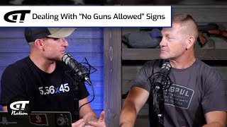 Dealing With “No Guns Allowed” Signs  Gun Talk Nation [upl. by Wilow]