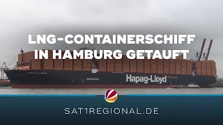 LNGContainerschiff quotHamburg Expressquot im Hafen getauft [upl. by Tades]