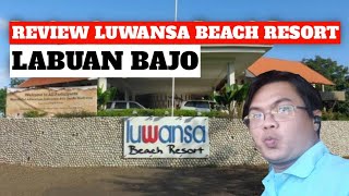 Review Luwansa Beach Resort Labuan Bajo [upl. by Olly]