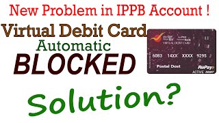 IPPB debit card unblock kaise kare  IPPB Virtual Debit Card  IPPB Debit card blocked how to unlock [upl. by Henson767]