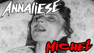 Who Was Anneliese Michel [upl. by Esille685]