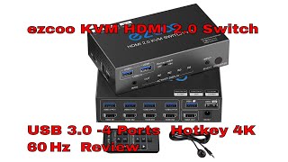 ezcoo KVM HDMI 20 Switch USB 30 4 Ports Hotkey 4K 60 Hz Review [upl. by Sivrad918]