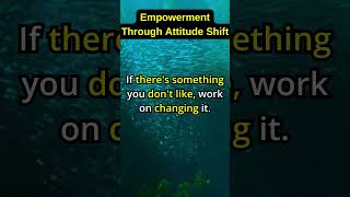 How Shifting Your Attitude Can Empower You When Change Isnt Possible [upl. by Evans]